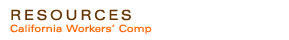 Resources - California Workers' Comp