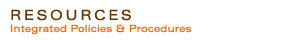 Resources - Integrated Policies & Procedures